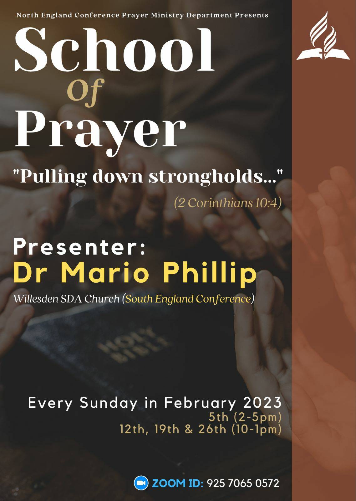 School Of Prayer - Theme: Pulling down strongholds, Text: 2 Corinthians 10v4 - Taking place: Every Sunday in February 2023 on Zoom